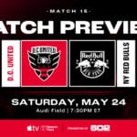 Match Preview – D.C. United vs. NYRB on Saturday, May 24, 2025