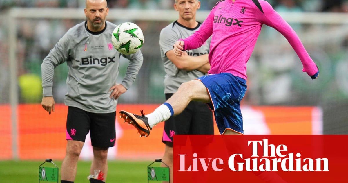 Real Betis v Chelsea: Uefa Conference League final – live | Europa Conference League