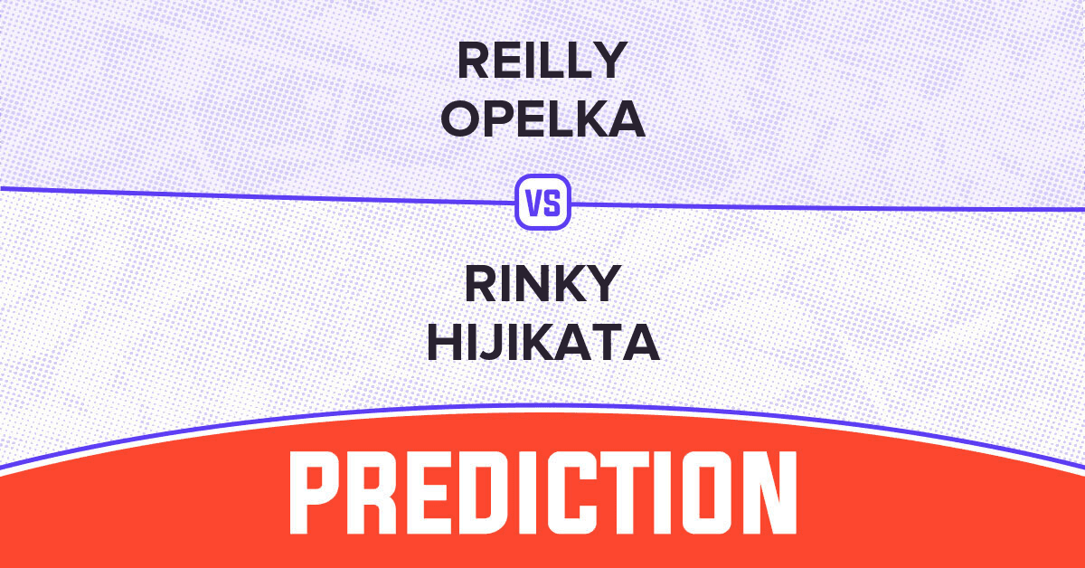 Reilly Opelka vs Rinky Hijikata Prediction Reilly Opelka vs Rinky Hijikata Prediction