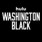 Sterling K. Brown’s ‘Washington Black’ Gets Premiere Date At Hulu