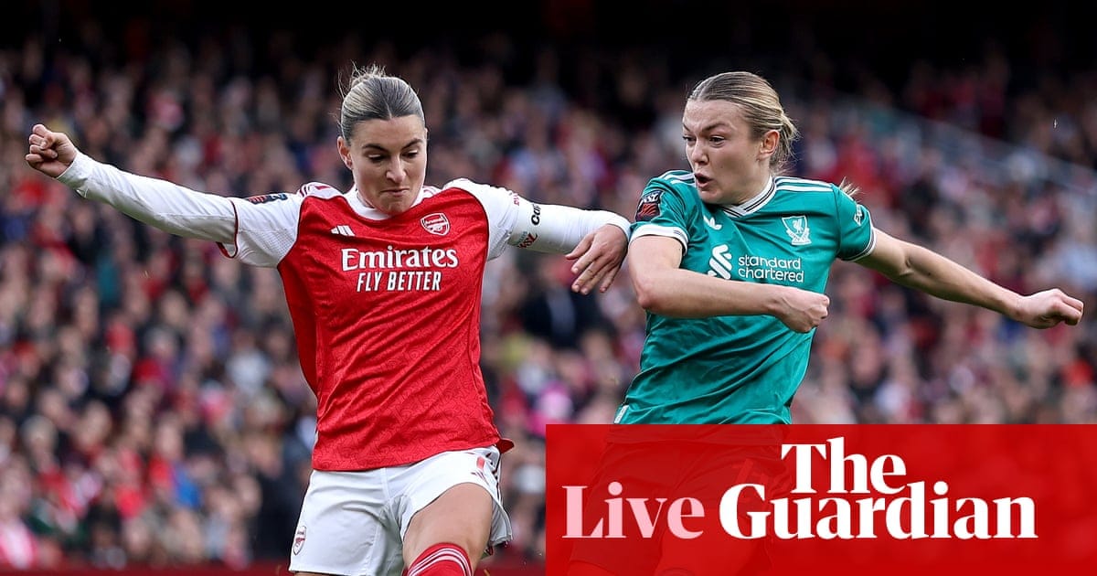 Arsenal v Liverpool: Women’s Super League – live | Women’s Super League